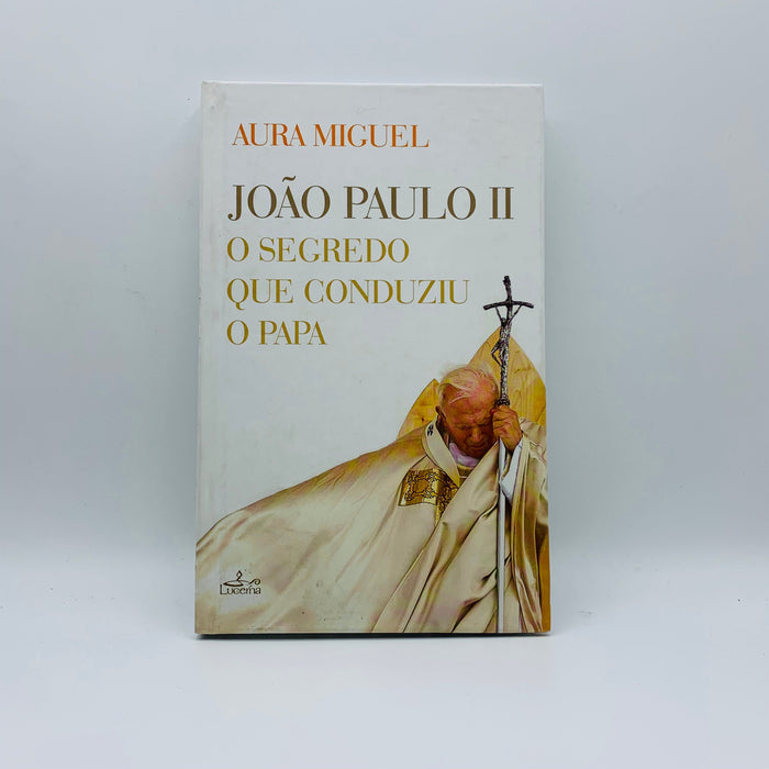 João Paulo II - O Segredo que Conduziu o Papa - Stuff Out