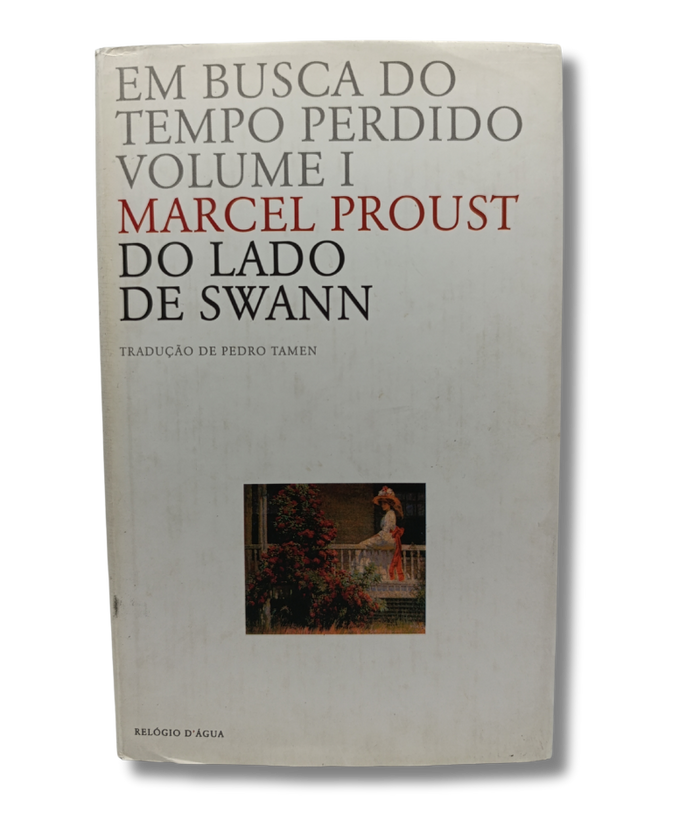 Em Busca do Tempo Perdido Volume I: Do Lado de Swann