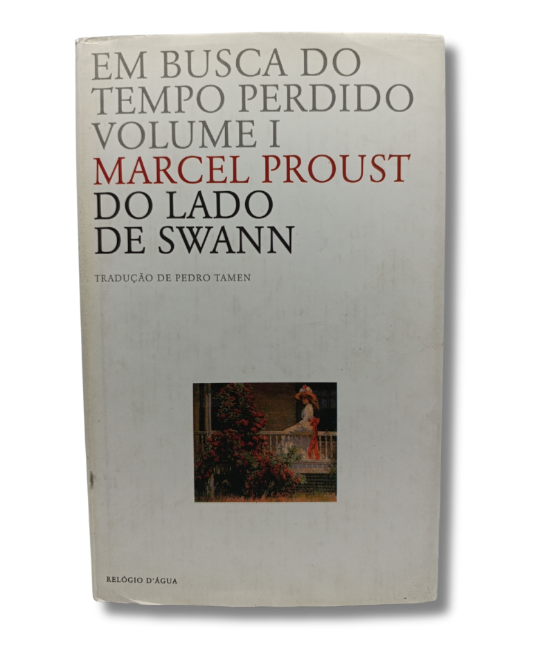 Em Busca do Tempo Perdido Volume I: Do Lado de Swann