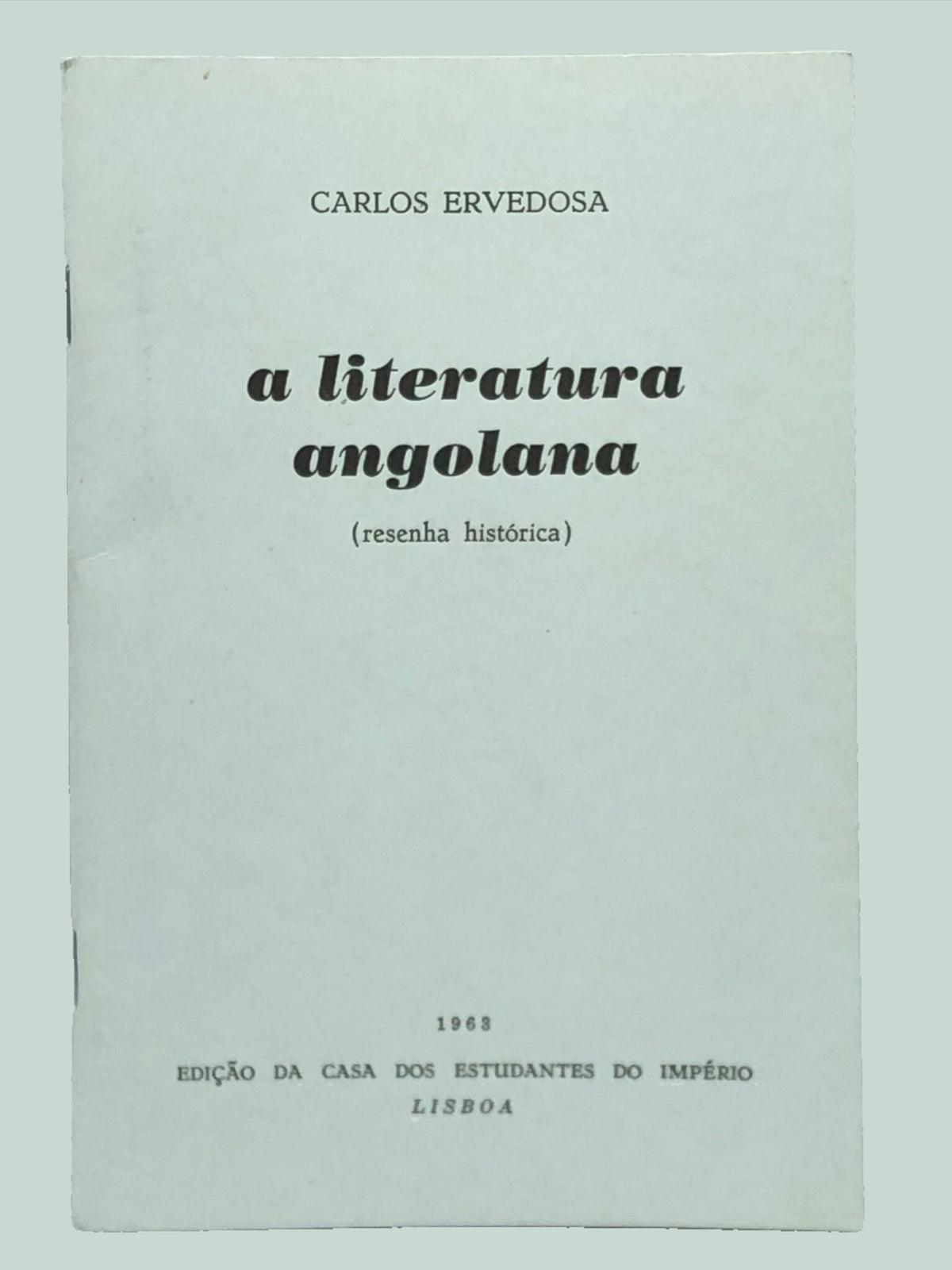 A Literatura Angolana (resenha histórica) de Carlos Ervedosa