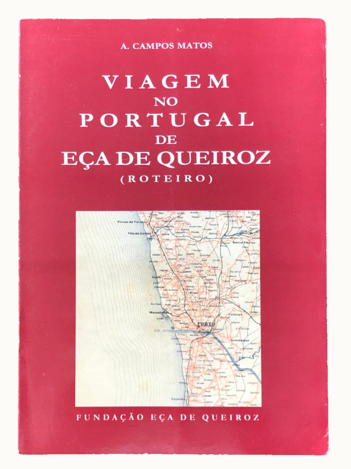 Viagem no Portugal de Eça de Queiroz (Roteiro)
