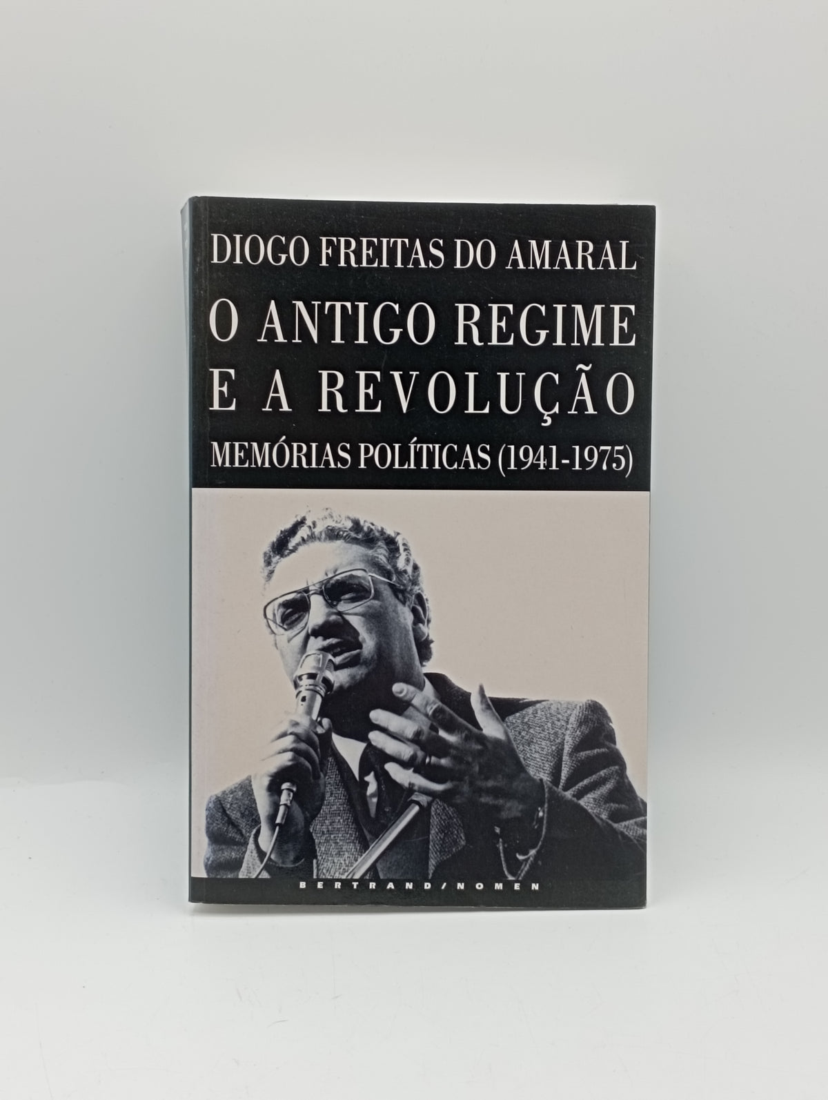 O Antigo Regime e a Revolução Memórias políticas 1941-1975