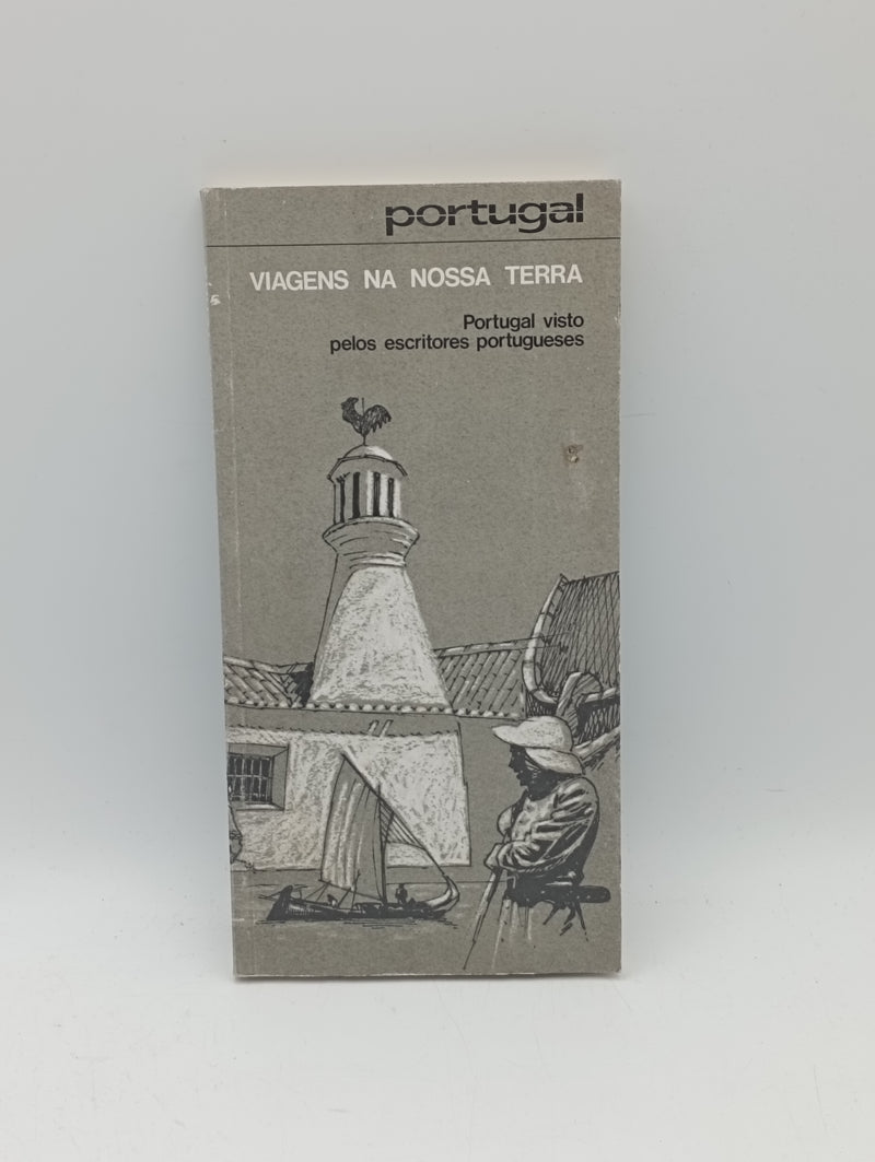 Viagens na nossa terra – Portugal visto pelos escritores portugueses