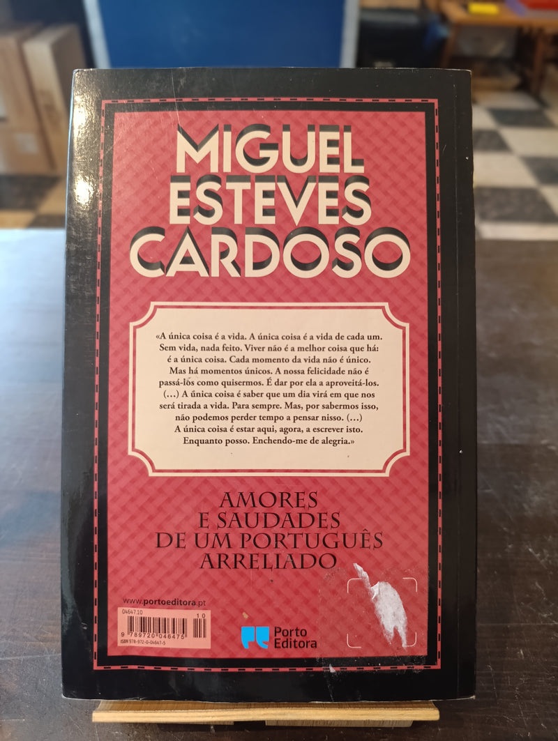 Amores e Saudades de um Português Arreliado