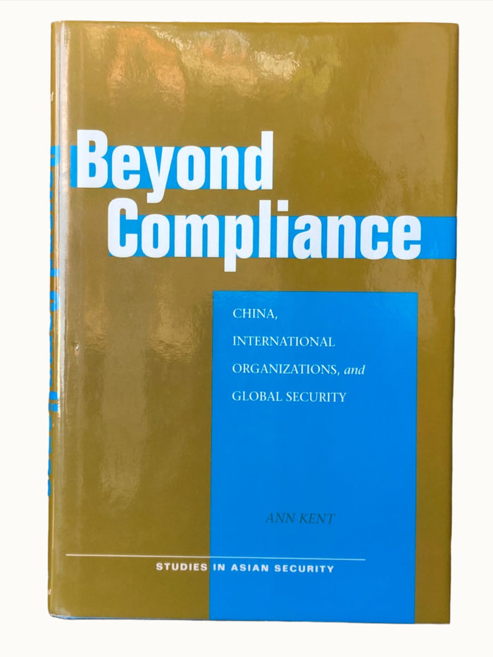 Beyond Compliance: China, International Organizations, and Global Security