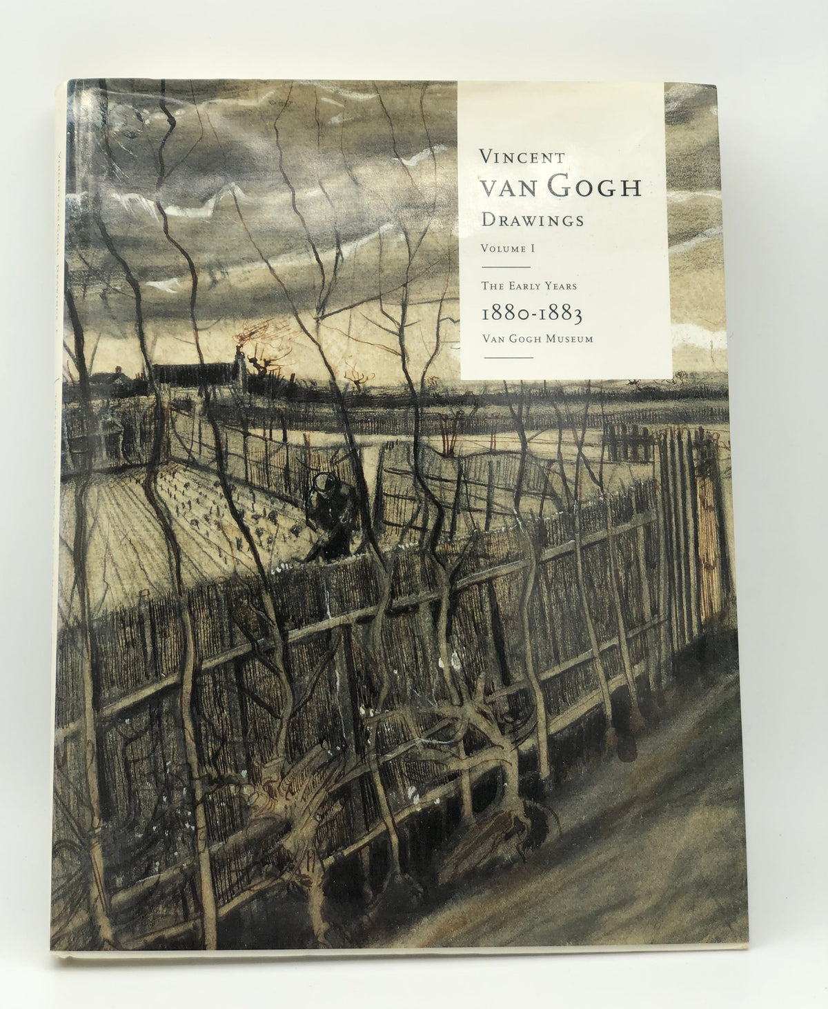 Vincent van Gogh Drawings: The Early Years, 1880-1883 Volume I