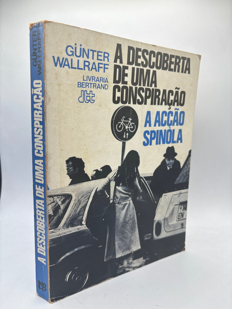 A Descoberta de Uma Conspiração - A Acção Spinola