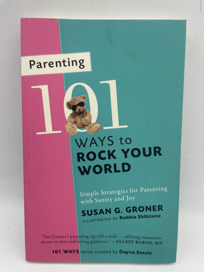 Parenting 101 Ways to Rock Your World