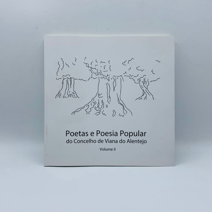 Poetas e Poesia Popular do Concelho de Viana de Alentejo - Volume II - Stuff Out