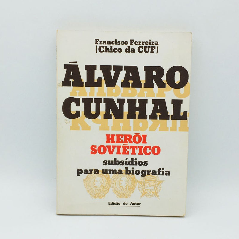 Álvaro Cunhal, Herói Soviético - Stuff Out