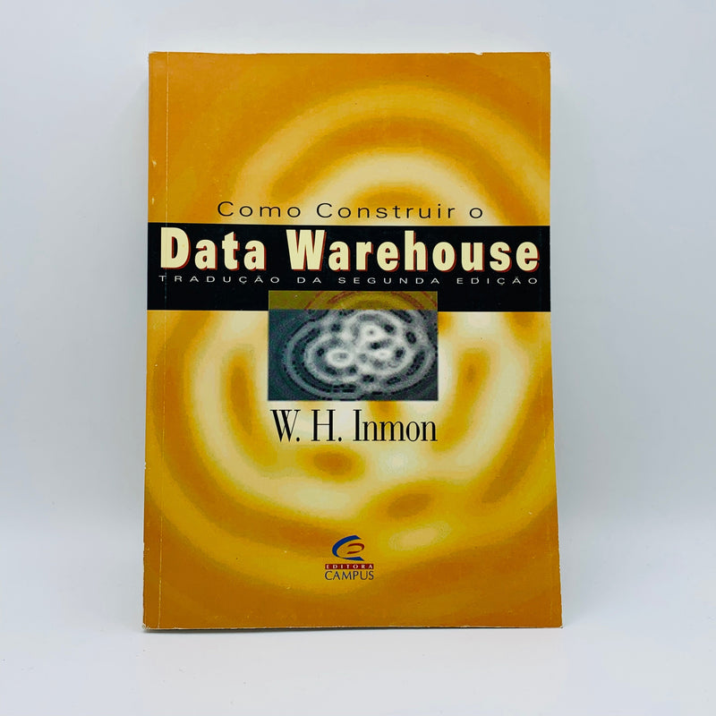 Como Construir o Data Warehouse - Stuff Out