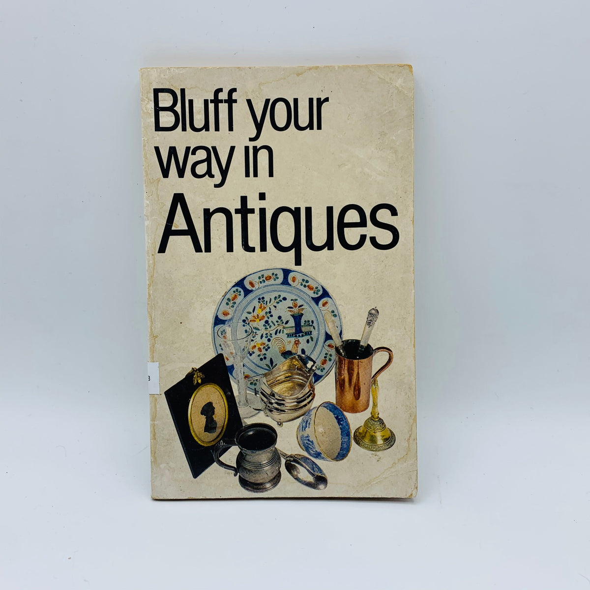 Bluff Your Way in Antiques - Stuff Out