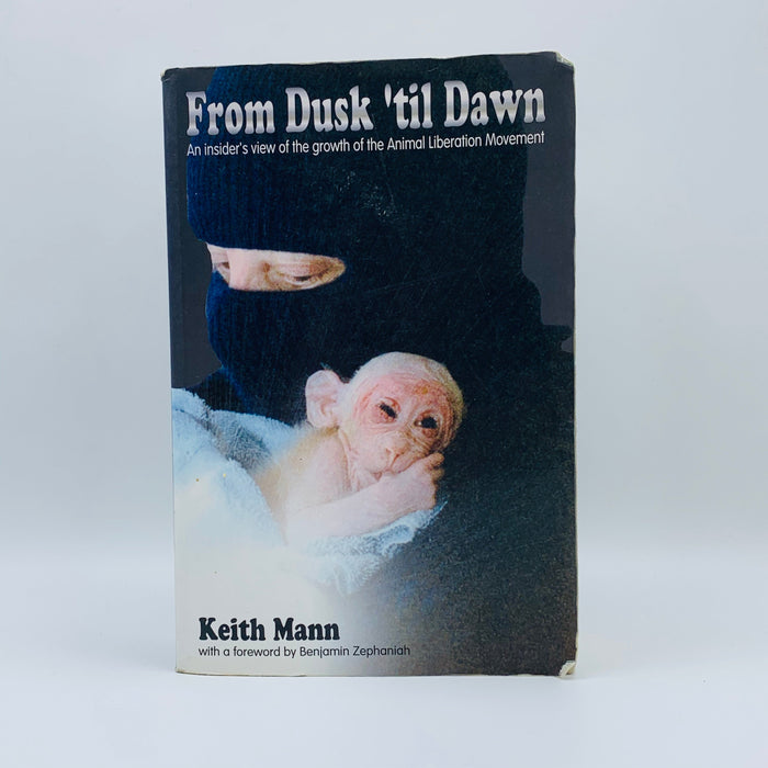 From Dusk 'Til Dawn: An Insider's View of the Growth of the Animal Liberation Movement - Stuff Out