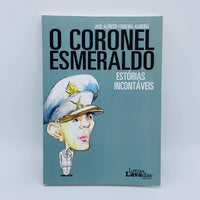 O Coronel Esmeraldo - Stuff Out