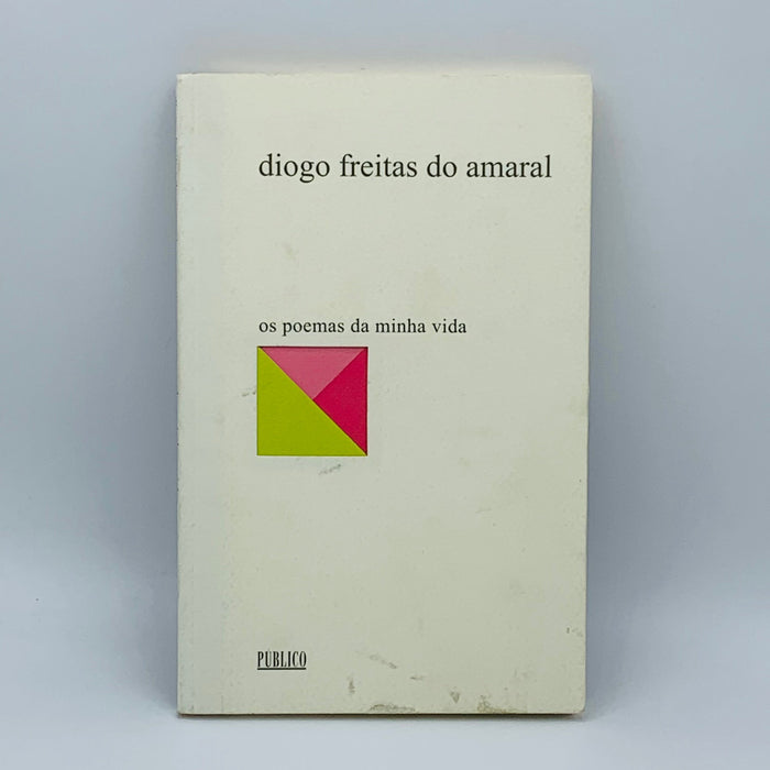 Os Poemas da Minha Vida - Diogo Freitas do Amaral - Stuff Out