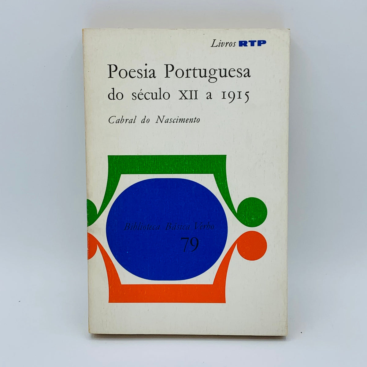 Poesia Portuguesa do Século XII a 1915 - Stuff Out