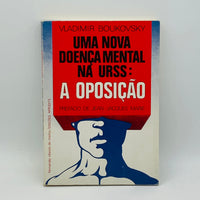 Uma Nova Doença Mental na URSS: A Oposição - Stuff Out