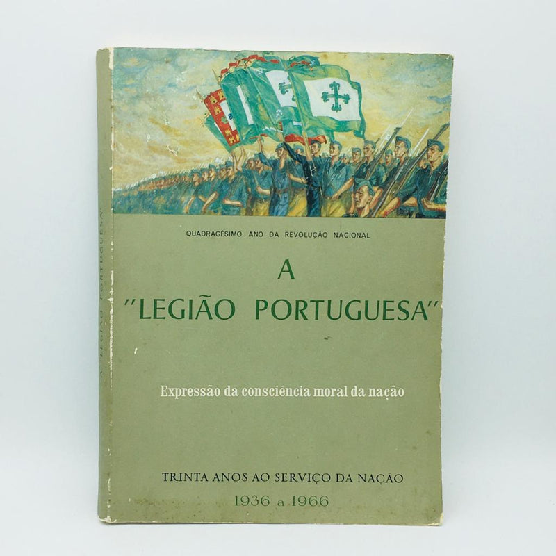 A Legião Portuguesa - expressão da consciência moral da nação - Stuff Out