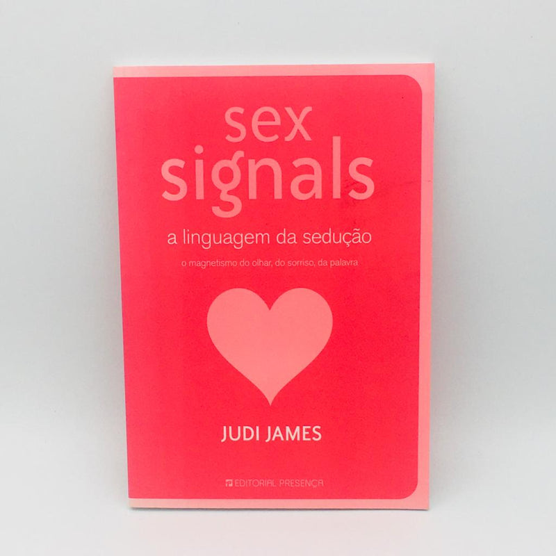 Sex Signals - A Linguagem da Sedução - Stuff Out